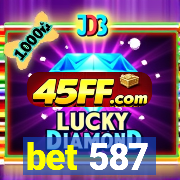 bet 587